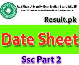 akueb Ssc part 2 Result 2026 class 9th, 10th, FSC, Matric, 11th, HSSC, FA, Inter, 12th, SSC, Intermediate, SSC Part 1, SSC Part 2, Inter Part 1, Inter part 2, 1st year, 2nd year, ICS, ICOM